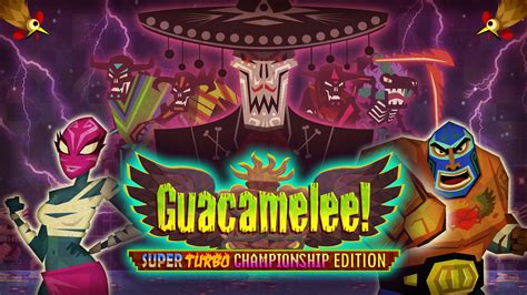 Guacamelee! Super Turbo Championship Edition: Un Jeu De Plateforme Vibrant Avec Des Combats Effrénés Et Une Esthétique Mexicaine Colorée