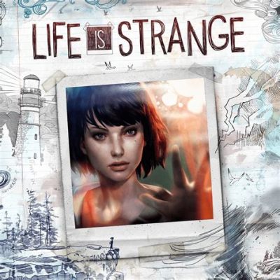 Life is Strange: Une aventure narrative poignante et pleine de choix difficiles!