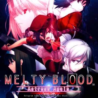  Melty Blood: Actress Again - Une Symphonie Sanguinaire de Combats Furibonds